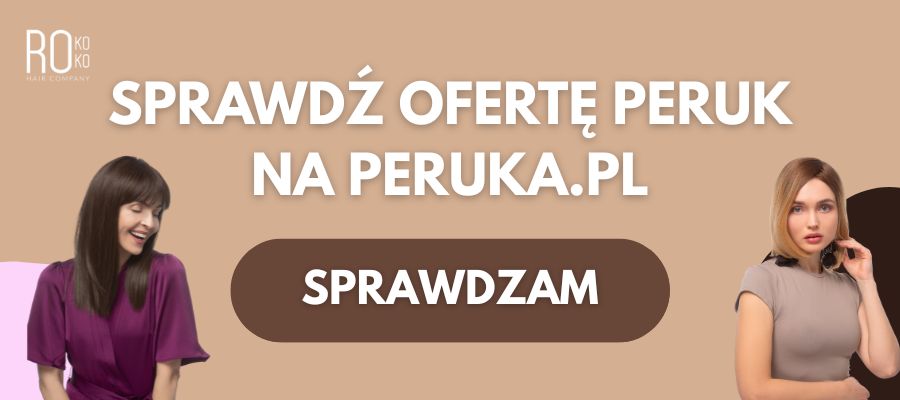 Peruki syntetyczne i naturalne